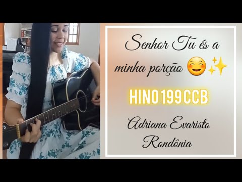 LORD YOU ARE MY PORTION ✨️❤️ Adriana Evaristo Rondônia HYMN 199 CCB 🎶