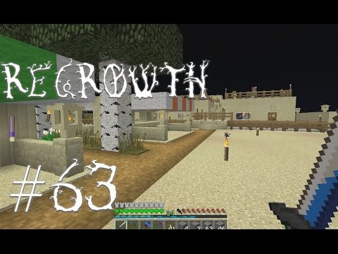 FTB Regrowth - Episode 63 - We have a new Town