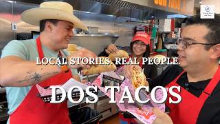 Bringing The Story Behind Dos Taco - Katy, TX