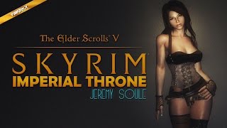 Jeremy Soule - Imperial Throne (The Elder Scrolls V: Skyrim SoundTrack)