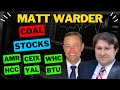 Matt Warder 🪨 Coal Market Outlook 🧐 $COAL ETF 📈 Top Stock Picks!
