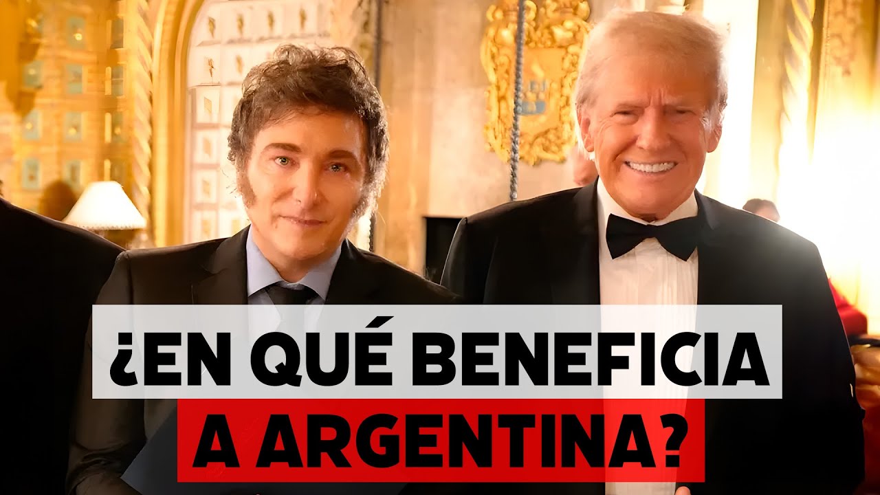 ¿En qué beneficia a Argentina la amistad Trump-Milei?