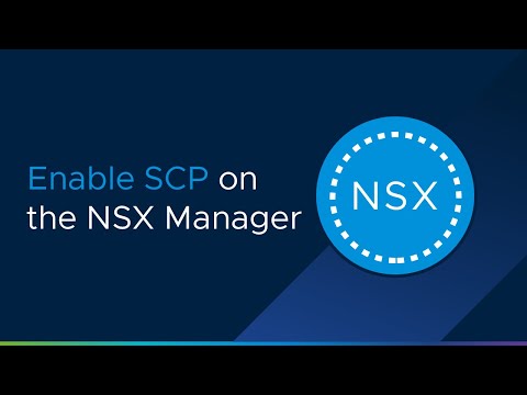 NSX-T Enable SCP on the NSX Manager