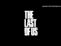 The Last of Us - All Gone (No Escape) Game Version Extended