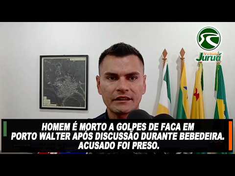 Homem é morto a golpes de faca em Porto Walter após discussão durante bebedeira. Acusado foi preso.