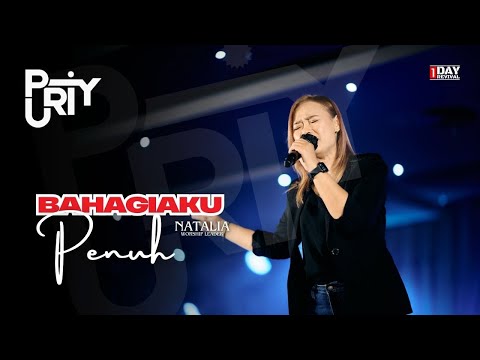 Bahagiaku Penuh | Natalia | ONE DAY REVIVAL - PURITY