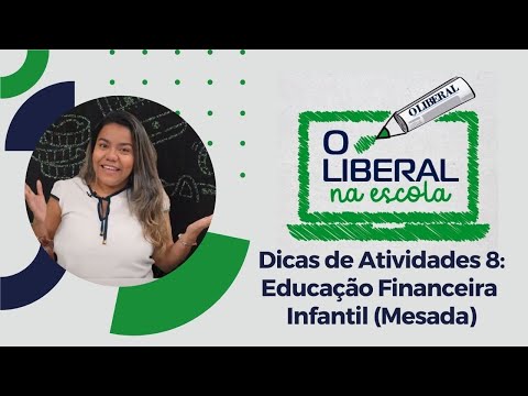 Dicas de Atividades 8: Educação Financeira Infantil (Mesada)