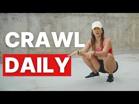 Crawl daily to stay young (10min Routine)
