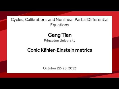 Conic Kähler-Einstein metrics - Gang Tian