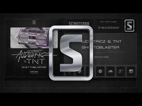 Audiotricz & TNT - Ghettoblaster (#SCAN168 Preview)