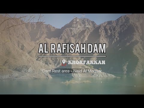 Al Rafisah Dam | Najd Al Maqsar Heritage Village | Khorfakkan Dam |Latest Attraction | Sharjah | UAE
