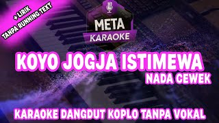 Download lagu KARAOKE Dangdut Koyo Jogja Istimewa Versi Koplo Nada Cewek Lirik Tanpa Vokal  mp3