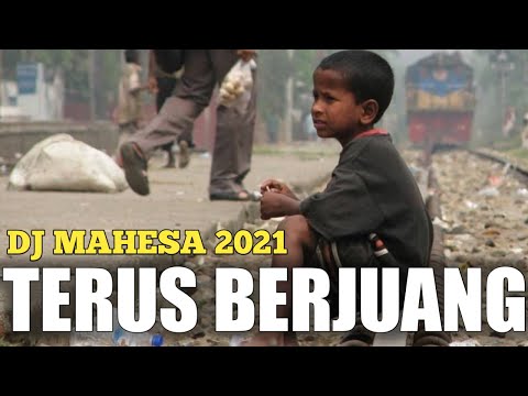 TERUS BERJUANG - DJ MAHESA@Djmahesa