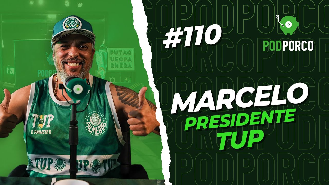 MARCELO (PRESIDENTE DA TUP) - PODPORCO #110