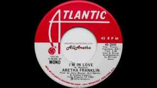 Aretha Franklin - I'm In Love (Mono & Stereo) - 7" DJ Promo - 1974