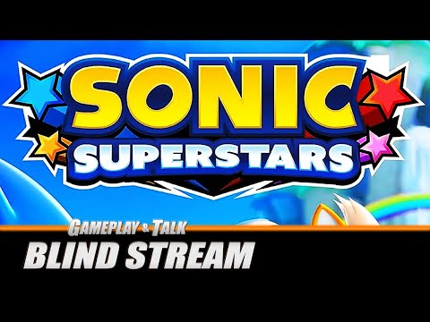 Sonic Superstars! - First Time Playing | Gameplay and Talk Live Stream #480 - Xbox Series X
