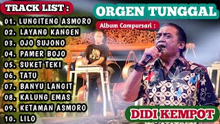 Download lagu CAMPUR SARI _ ORGEN TUNGGAL _ ALBUM DIDI KEMPOT _ PALING POPULER mp3 Download lagu CAMPUR SARI _ ORGEN TUNGGAL _ ALBUM DIDI KEMPOT _ PALING POPULER mp3