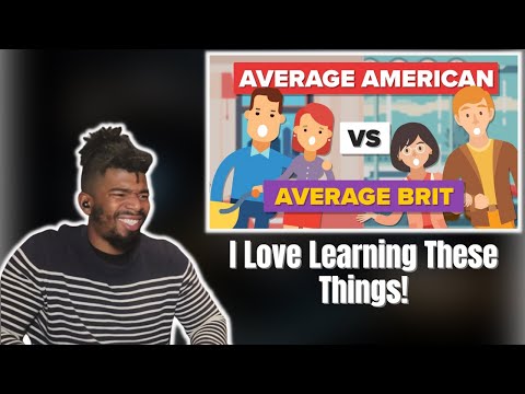 AMERICAN REACTS TO Average American vs Average British Person - How Do They Compare? - Comparison