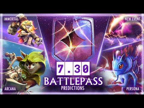 PATCH 7.30 | BATTLEPASS PREDICTIONS | (Part 2)