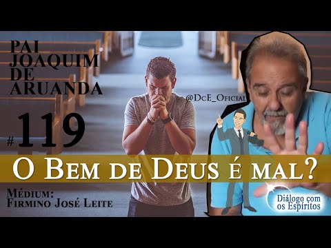 Corte DcE #119 – O Bem de Deus é mal? Fatalidade é: vicissitude obrigatória!