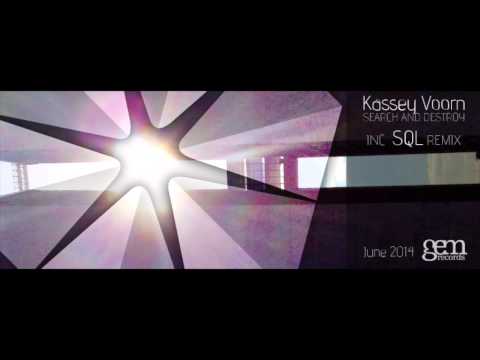 Kassey Voorn - Search and Destroy (SQL remix)