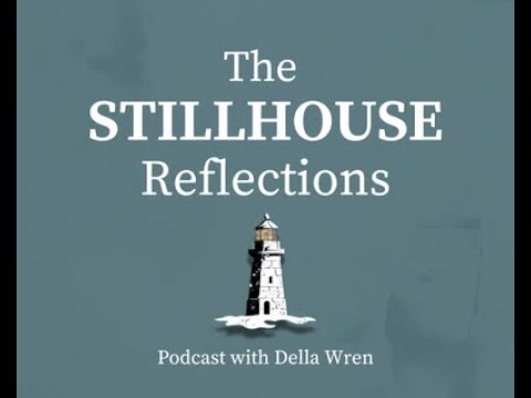 The Stillhouse Reflections Podcast Episode 5: Human Rules vs Natural Truth