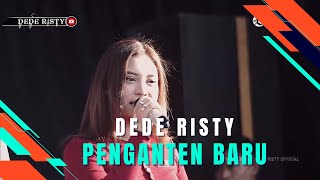 Download lagu PENGANTEN BARU - DEDE RISTY || LIVE MUSIC GANJENE PANTURA 'DEDE RISTY' || mp3 Download lagu PENGANTEN BARU - DEDE RISTY || LIVE MUSIC GANJENE PANTURA 'DEDE RISTY' || mp3