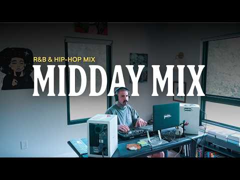 MIDDAY MIX | r&b Hip-Hop Mix