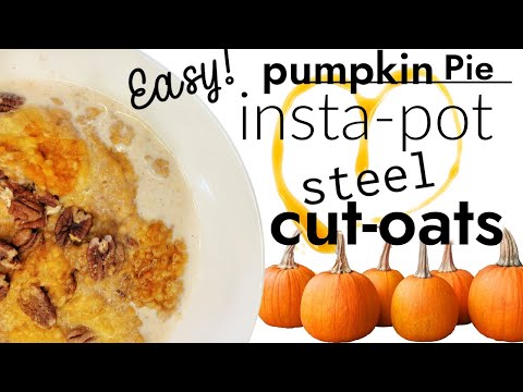 Instant Pot Pumpkin Spice Steel-Cut Oats 🎃🍁