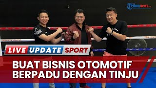 Chris John Balik ke Dunia Tinju? "Bengkel Tinju" Ferry Jensen: Bisnis Otomotif Dipadukan Dunia Tinju