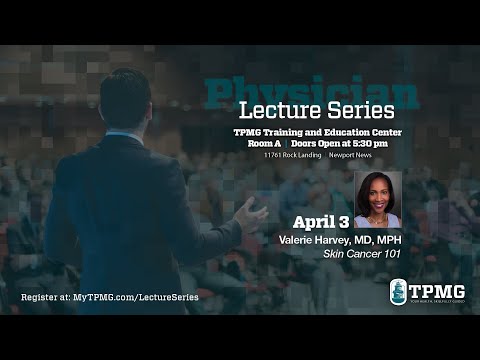 Skin Cancer 101: TPMG Dermatologist Valerie Harvey, MD, MPH, FAAD