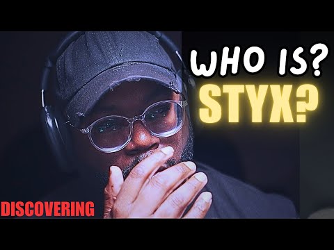 I JUST LISTENED STYX FOR THE FIRST TIME