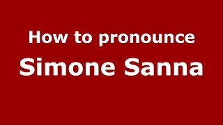 How to pronounce Simone Sanna