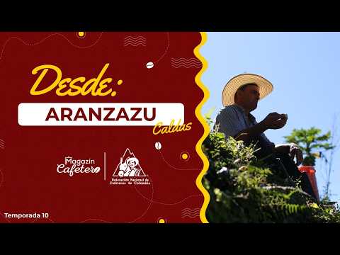 Magazín Cafetero | Temporada 10 | Capítulo 19 - Aranzazu, Caldas