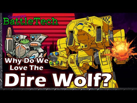 Why do we Love the Dire Wolf?  #BattleTech Lore & History