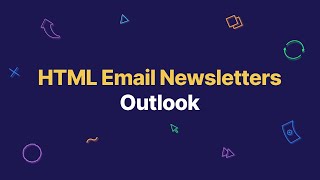 How to Insert and Send HTML Email Newsletters in O