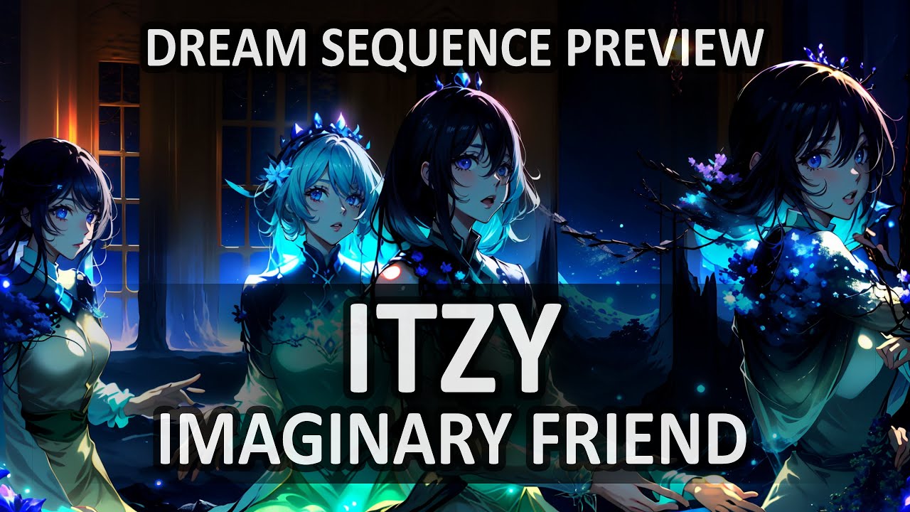 ITZY - Imaginary Friend