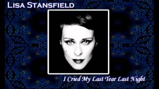 Lisa Stansfield - I Cried My Last Tear Last Night (Diane Warren)