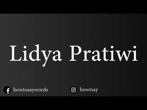 How To Pronounce Lidya Pratiwi