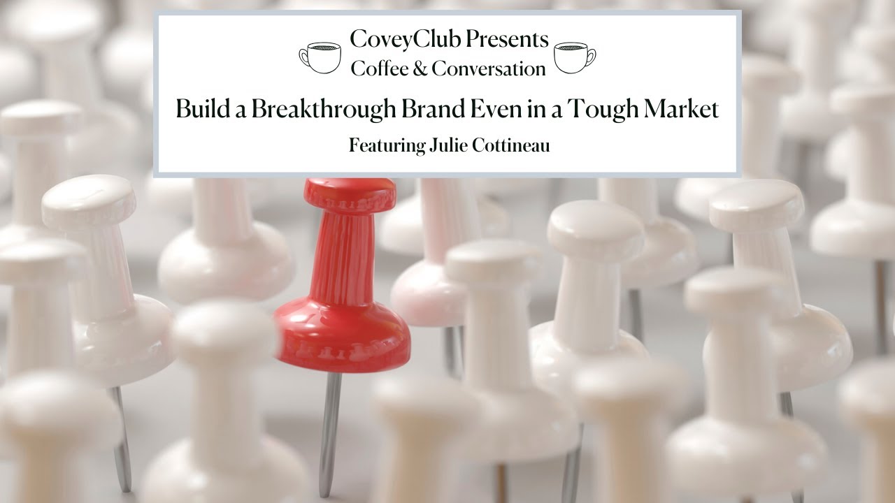 Build a Breakthrough Brand Even in a Tough Market