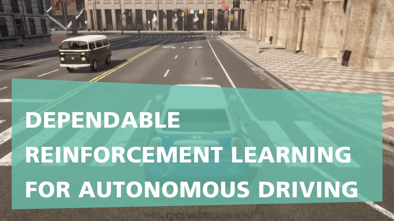 Dependable Reinforcement Learning for Autonomous Driving