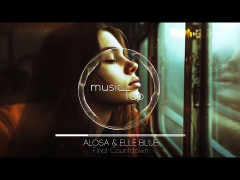 Alosa & Elle Blue - Final Countdown