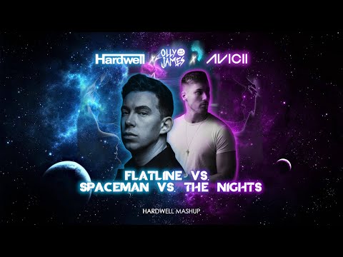 Hardwell, Olly James vs. Avicii - Flatline vs. Spaceman vs. The Nights (HWL Mashup) (Miguel Remake)