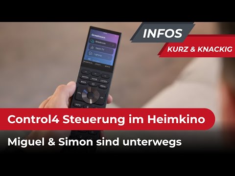 Kurz & knackig. Miguel & Simon sind unterwegs. Control4 Steuerung im Wohnzimmerkino installiert