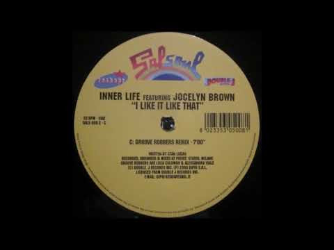 Inner Life Featuring Jocelyn Brown - I Like It Like That (Groove Robbers Remix)
