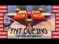 The Science Behind TNT Duping