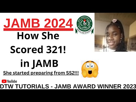 Prepare for JAMB 2024 - How she scored 321 in JAMB!!