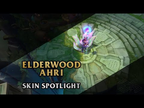 ► Elderwood Ahri ◀ League of Legends ▂ Skin Spotlight