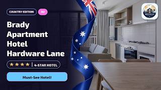 Is Brady Apartment Hotel Hardware Lane Worth It? Melbourne Guide🛏️