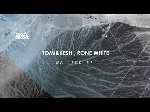 Tomi & Kesh, Rone White - Ma Neck (Video Promo)